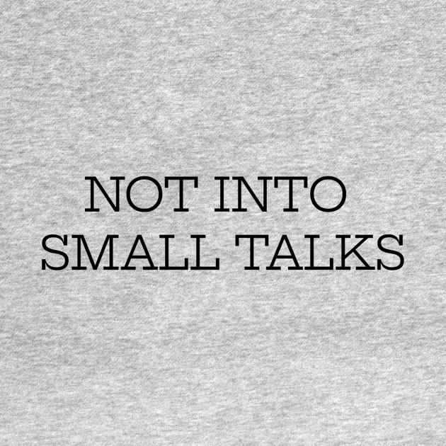 Not Into Small Talks by Jitesh Kundra